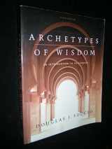 9780534605438-0534605435-Archetypes of Wisdom: An Introduction to Philosophy (CD-ROM & InfoTrac)