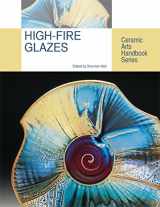 9781574983760-1574983768-High-fire Glazes (Ceramic Arts Handbook)