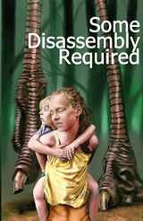 9781936021673-1936021676-Some Disassembly Required