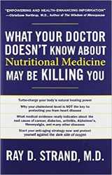 9781404105928-1404105921-What Your Doctor Doesn't Know about Nutritional Medicine May Be Killing You
