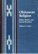 9780870224508-0870224506-Okinawan Religion: Belief, Ritual, and Social Structure