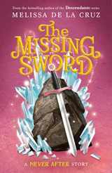 9781250866295-1250866294-Never After: The Missing Sword (The Chronicles of Never After, 4)