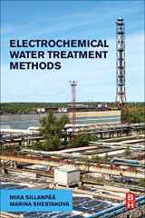 9780128114629-0128114622-Electrochemical Water Treatment Methods: Fundamentals, Methods and Full Scale Applications