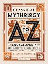 9780762470013-0762470011-Classical Mythology A to Z: An Encyclopedia of Gods & Goddesses, Heroes & Heroines, Nymphs, Spirits, Monsters, and Places
