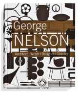 9783931936822-3931936821-George Nelson: Architect, Writer, Designer, Teacher