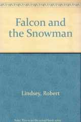 9780756790769-075679076X-Falcon And the Snowman: A True Story of Friendship And Espionage
