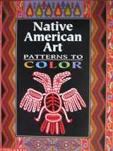 9780590880282-0590880284-Native American Art Patterns to Color