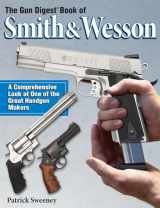 9780873497923-0873497929-The Gun Digest Book of Smith & Wesson