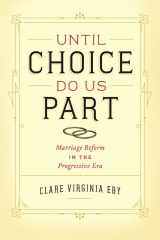 9780226085661-022608566X-Until Choice Do Us Part: Marriage Reform in the Progressive Era