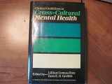 9780471832317-0471832316-Clinical Guidelines in Cross-Cultural Mental Health (Wiley Series in General and Clinical Psychiatry)