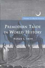 9780415424776-0415424771-Premodern Trade in World History (Themes in World History)