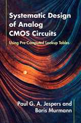 9781107192256-1107192250-Systematic Design of Analog CMOS Circuits: Using Pre-Computed Lookup Tables