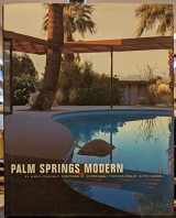 9780847820917-0847820912-Palm Springs Modern: Houses in the California Desert