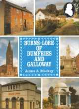 9780907526360-0907526365-Burns Lore of Dumfries and Galloway