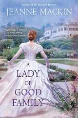9780451465832-0451465830-A Lady of Good Family: A Novel