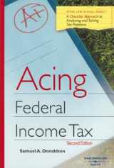 9780314176837-0314176837-Acing Federal Income Tax (Acing Law School Series) (Acing Series)