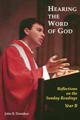 9780814627839-0814627838-Hearing The Word Of God: Reflections on the Sunday Readings, Year B