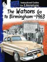 9781425889890-1425889891-The Watsons Go to Birmingham–1963: An Instructional Guide for Literature - Novel Study Guide for 4th-8th Grade Literature with Close Reading and Writing Activities (Great Works Classroom Resource)