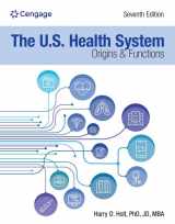 9780357621943-0357621948-The U.S. Health System: Origins and Functions: Origins and Functions (MindTap Course List)