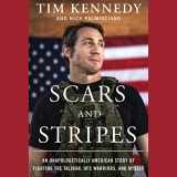 9781797146560-1797146564-Scars and Stripes: An Unapologetically American Story of Fighting the Taliban, UFC Warriors, and Myself