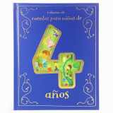 9781680528756-1680528750-Cuentos para Niños de 4 Años/A Collection of Stories For 4 Year Olds (Spanish Edition)
