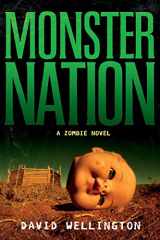 9781560258667-1560258667-Monster Nation: A Zombie Novel