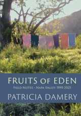 9781958263037-1958263036-Fruits of Eden: Field Notes - Napa Valley 1991-2021