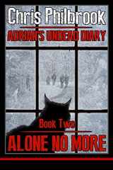 9781493653126-1493653121-Alone No More: Adrian's Undead Diary Book Two