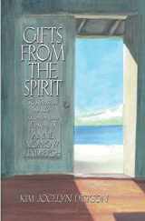 9780990801313-0990801314-Gifts from the Spirit: Reflections on the Diaries and Letters of Anne Morrow Lindbergh