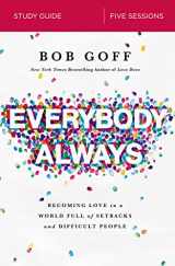 9780310095330-0310095336-Everybody, Always Bible Study Guide: Becoming Love in a World Full of Setbacks and Difficult People