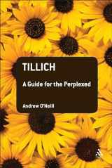 9780567032911-0567032914-Tillich: A Guide for the Perplexed (Guides for the Perplexed)