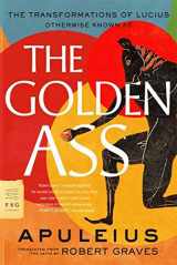 9780374531812-0374531811-The Golden Ass: The Transformations of Lucius (FSG Classics)