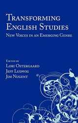 9781602350984-1602350981-Transforming English Studies: New Voices in an Emerging Genre