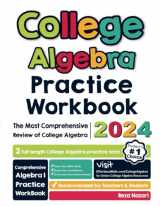 9781637195499-1637195494-College Algebra Practice Workbook: The Most Comprehensive Review of College Algebra