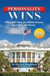 9781959554028-1959554026-Personality Wins (2024 Edition): Who Will Take the White House and How We Know