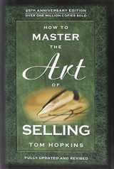 9780938636526-0938636529-How to Master the Art of Selling