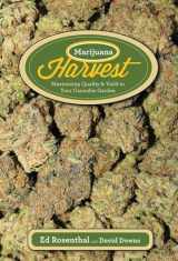 9781936807253-1936807254-Marijuana Harvest: How to Maximize Quality and Yield in Your Cannabis Garden