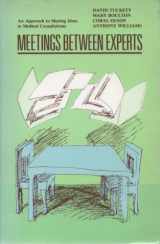 9780422796606-0422796603-Meetings Between Experts: An Approach to Sharing Ideas in Medical Consultations