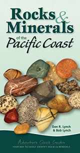 9781591937753-1591937752-Rocks & Minerals of the Pacific Coast: Your Way to Easily Identify Rocks & Minerals (Adventure Quick Guides)