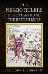 9781734975123-1734975121-The Negro Rulers of Scotland and the British Isles