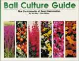 9781883052195-188305219X-Ball Culture Guide: The Encyclopedia of Seed Germination