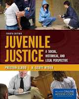9781449667597-1449667597-Juvenile Justice: A Social, Historical, and Legal Perspective: A Social, Historical, and Legal Perspective