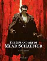 9780999513873-0999513877-The Life and Art of Mead Schaeffer