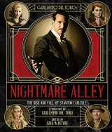 9781647225049-1647225043-Guillermo del Toro's Nightmare Alley: The Rise and Fall of Stanton Carlisle