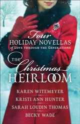 9780764230783-0764230786-The Christmas Heirloom: Four Holiday Novellas of Love through the Generations