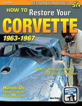 9781613253588-1613253583-How to Restore Your Corvette: 1963-1967