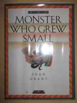 9780886823436-0886823439-The Monster Who Grew Small (Creative Short Stories)