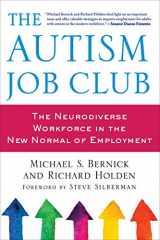 9781510728295-1510728295-The Autism Job Club: The Neurodiverse Workforce in the New Normal of Employment