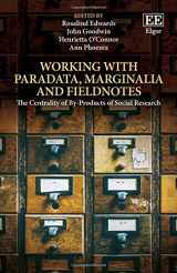 9781784715243-1784715247-Working with Paradata, Marginalia and Fieldnotes: The Centrality of By-Products of Social Research