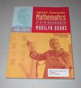 9780941355766-0941355764-About Teaching Mathematics, 3rd Edition, Grades K-8: A K-8 Resource